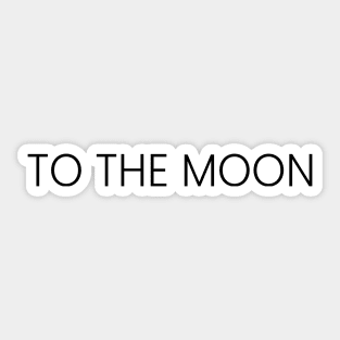 To the moon Sticker